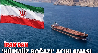 İran'dan ‘Hürmüz Boğazı’ açıklaması