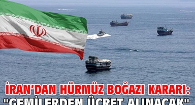 İran’dan Hürmüz Boğazı kararı: 