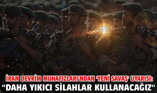 İran Devrim Muhafızları'ndan 'yeni savaş' uyarısı: