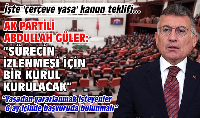 İşte 'çerçeve yasa' kanun teklifi... 