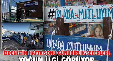 İZDENİZ’in hafta sonu günübirlik seferleri yoğun ilgi görüyor