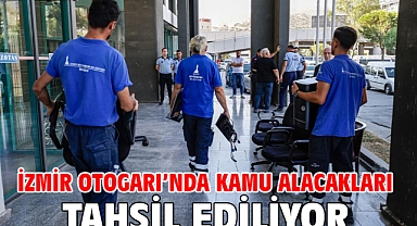 İzmir Otogarı’nda kamu alacakları tahsil ediliyor
