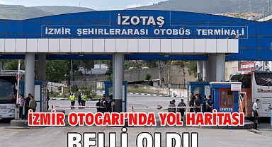 İzmir Otogarı’nda yol haritası belli oldu