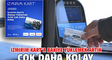 İzmirim Kart’a bakiye yüklemek artık çok daha kolay