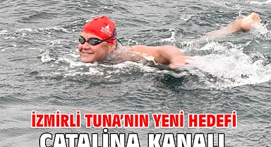 İzmirli Tuna’nın yeni hedefi Catalina Kanalı