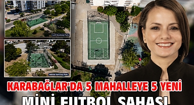 Karabağlar'da 5 mahalleye 5 yeni mini futbol sahası