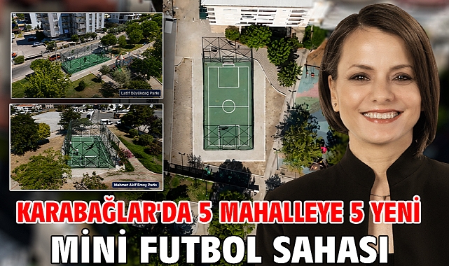 Karabağlar'da 5 mahalleye 5 yeni mini futbol sahası
