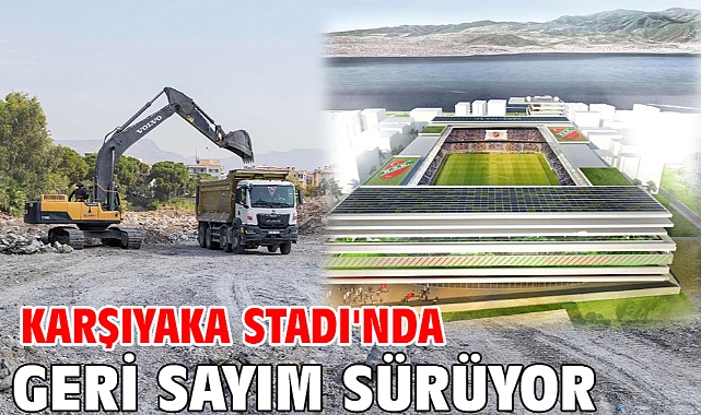 Karşıyaka Stadı'nda geri sayım sürüyor