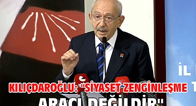Kılıçdaroğlu: 