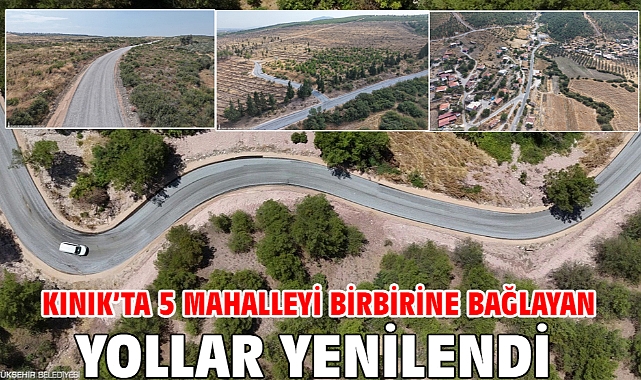 Kınık’ta 5 mahalleyi birbirine bağlayan yollar yenilendi