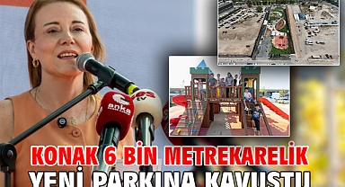 Konak 6 bin metrekarelik yeni parkına kavuştu