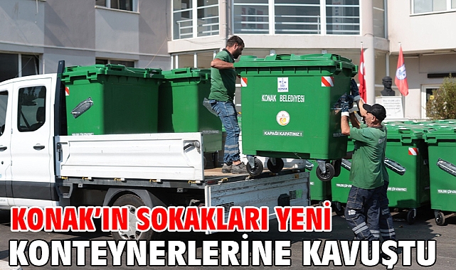 Konak’ın sokakları yeni konteynerlerine kavuştu