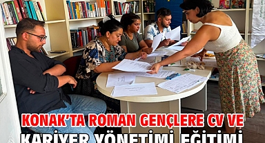 Konak’ta Roman gençlere CV ve kariyer yönetimi eğitimi