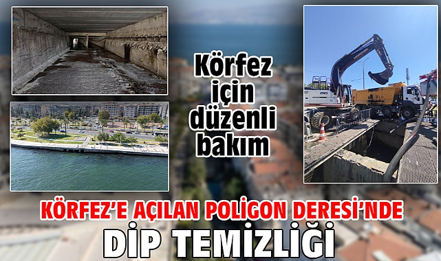Körfez'e açılan Poligon Deresi'nde dip temizliği