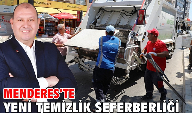 Menderes’te Yeni Temizlik Seferberliği
