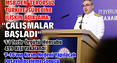 MSB'den 'Terörsüz Türkiye' sürecine ilişkin açıklama: 