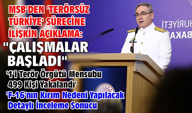 MSB'den 'Terörsüz Türkiye' sürecine ilişkin açıklama: