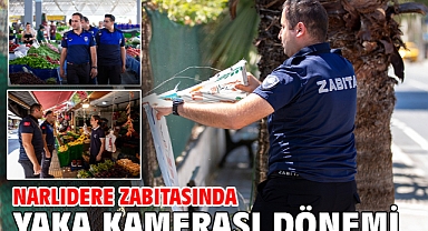 Narlıdere Zabıtasında Yaka Kamerası Dönemi