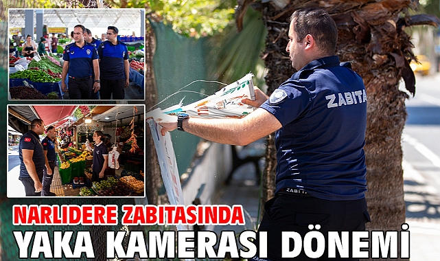 Narlıdere Zabıtasında Yaka Kamerası Dönemi