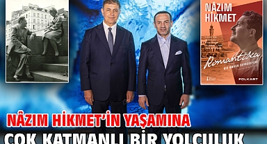 Nâzım Hikmet’in yaşamına çok katmanlı bir yolculuk