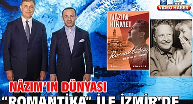 Nâzım’ın dünyası “ROMANTİKA” ile İzmir’de