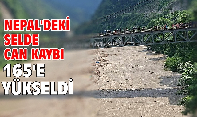 Nepal'deki selde can kaybı 165'e yükseldi