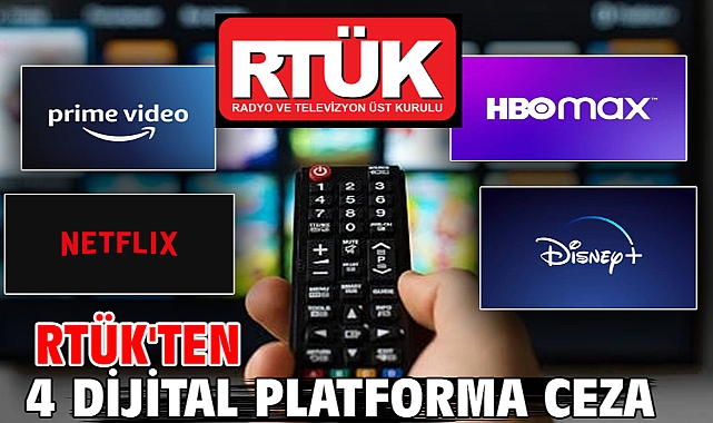 RTÜK'ten 4 dijital platforma ceza