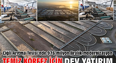 Temiz Körfez için dev yatırım