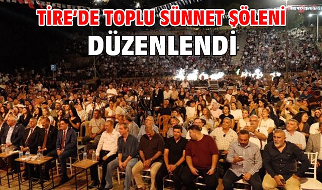 Tire’de toplu sünnet şöleni düzenlendi