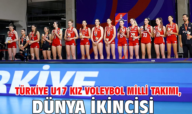 Türkiye U17 Kız Voleybol Milli Takımı, dünya ikincisi