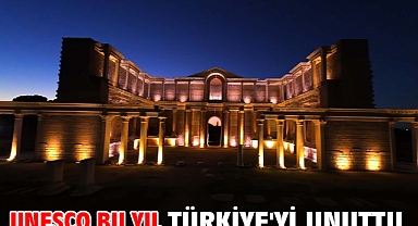 UNESCO bu yıl Türkiye'yi unuttu