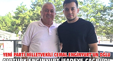 YENİ Parti Milletvekili Cemal Enginyurt’un oğlu Alptürk Enginyurt ifadeye çağrıldı