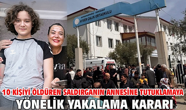 10 kişiyi öldüren saldırganın annesine tutuklamaya yönelik yakalama kararı