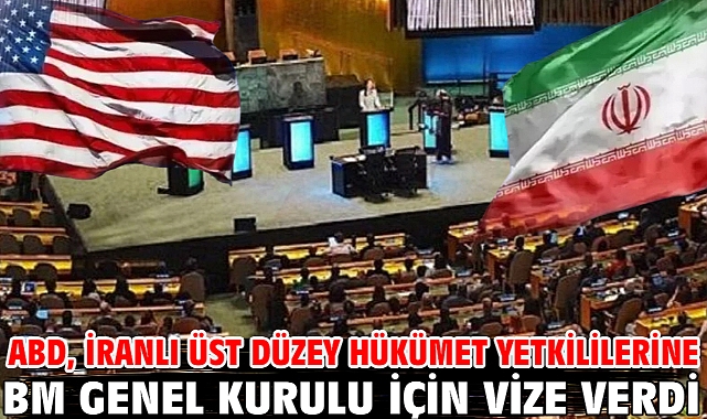 ABD, İranlı üst düzey hükümet yetkililerine BM Genel Kurulu için vize verdi