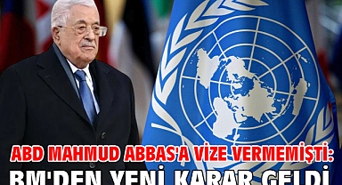 ABD Mahmud Abbas'a vize vermemişti: BM'den yeni karar geldi