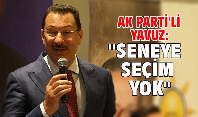 AK Parti'li Yavuz: