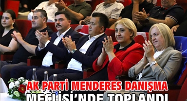 AK Parti Menderes Danışma Meclisi’nde Toplandı