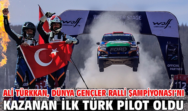 Ali Türkkan, Dünya Gençler Ralli Şampiyonası’nı kazanan ilk Türk pilot oldu