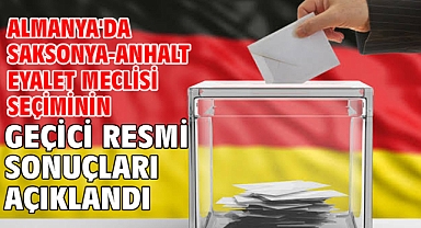 Almanya'da Saksonya-Anhalt Eyalet Meclisi seçiminin geçici resmi sonuçları açıklandı