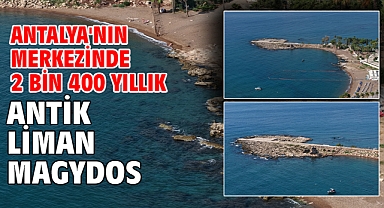 Antalya'nın merkezinde 2 bin 400 yıllık antik liman Magydos