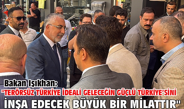 Bakan Işıkhan: