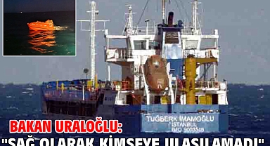 Bakan Uraloğlu: 