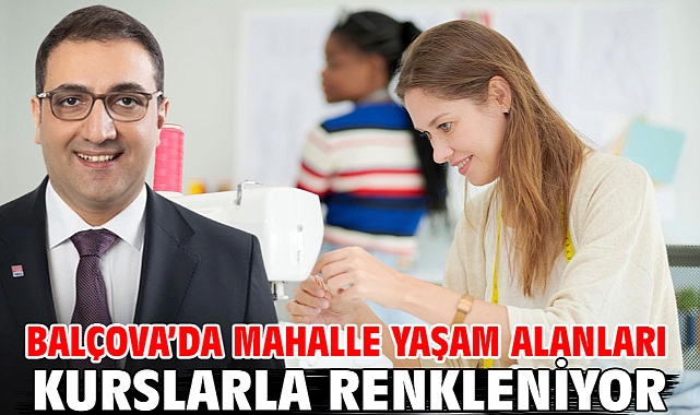 Balçova’da Mahalle Yaşam Alanları Kurslarla Eenkleniyor