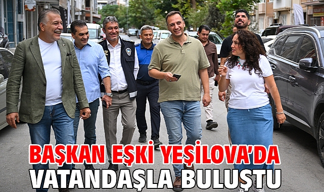 Başkan Eşki Yeşilova’da vatandaşla buluştu