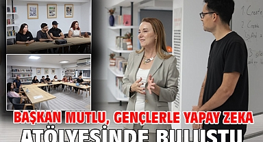 Başkan Mutlu, gençlerle yapay zeka atölyesinde buluştu