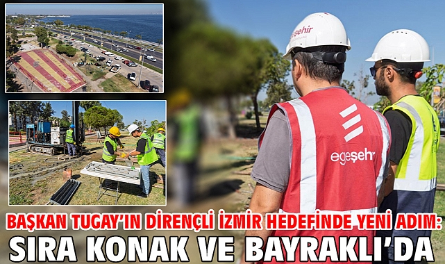 Başkan Tugay’ın dirençli İzmir hedefinde yeni adım: Sıra Konak ve Bayraklı’da