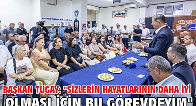 Başkan Tugay: 