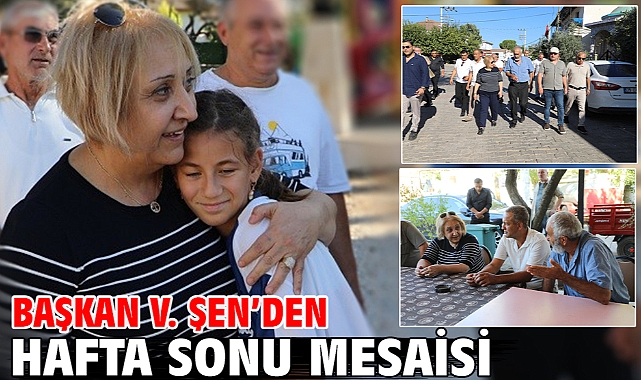 Başkan V. Şen'den Hafta Sonu Mesaisi