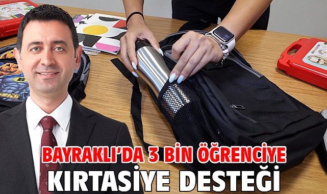 Bayraklı’da 3 Bin Öğrenciye Kırtasiye Desteği