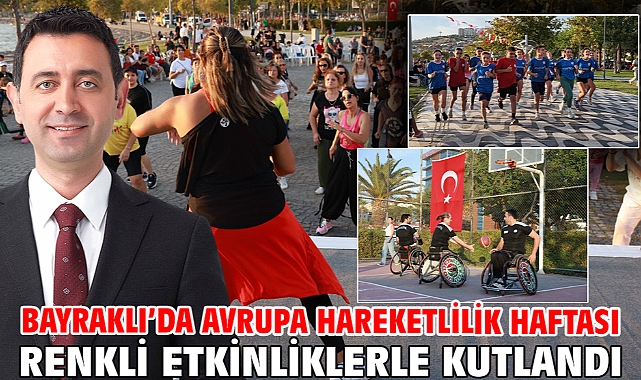 Bayraklı’da Avrupa Hareketlilik Haftası renkli etkinliklerle kutlandı